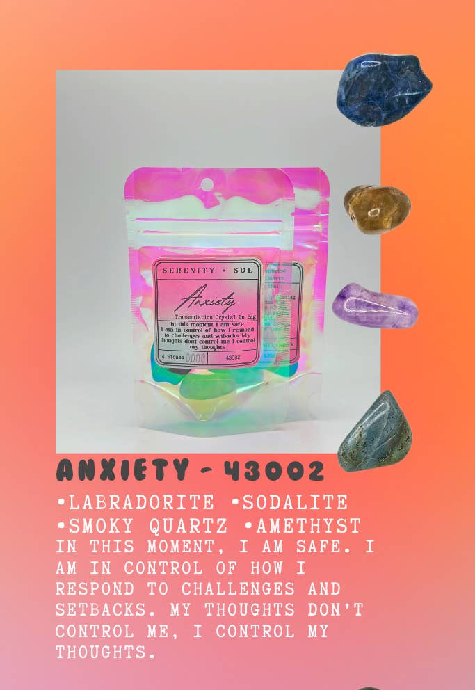 Crystal Go Bags / Anxiety