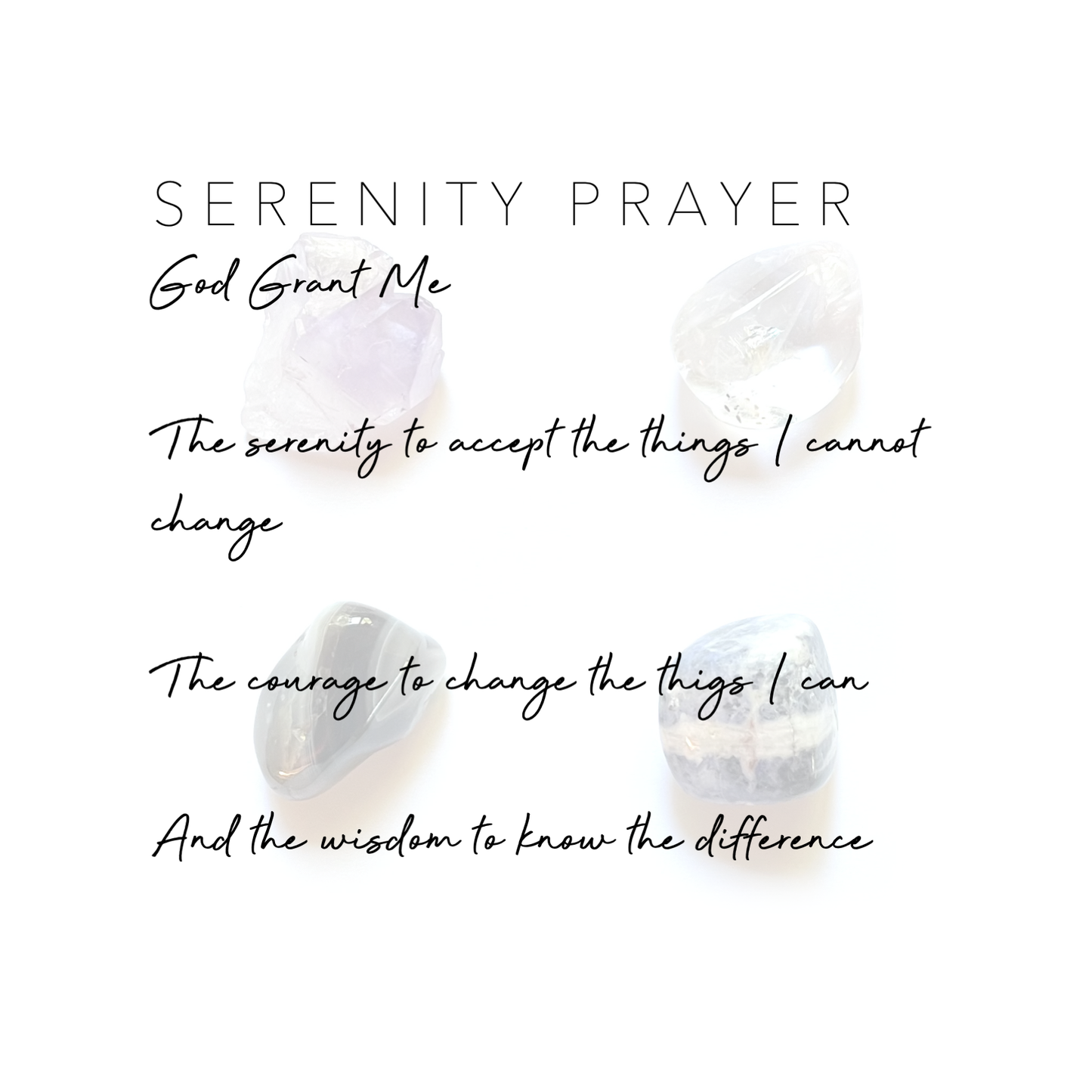 Serenity Prayer Collection - crystals and stones set