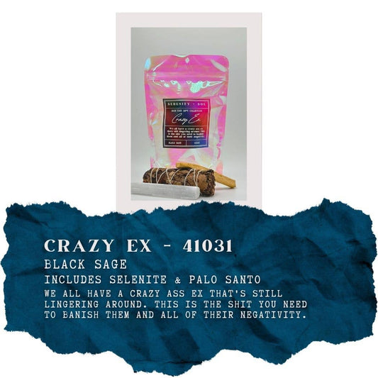 Sage that Shit / Crazy Ex
